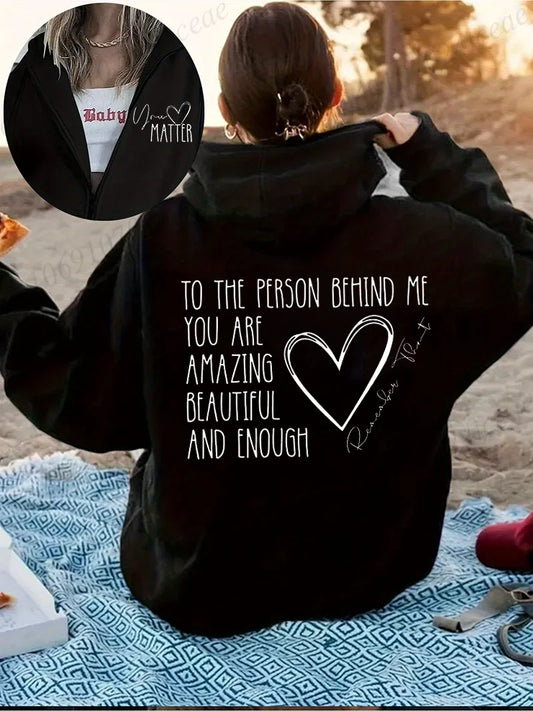 Dear Person Behind Me Zip Up Sweatshirt,You Matter Zipper Hoodies,You Are Enough Zip Jacket Coats,Mental Health Matters Hoodies